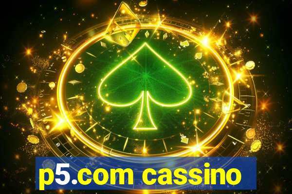 p5.com cassino